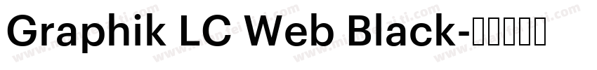 Graphik LC Web Black字体转换